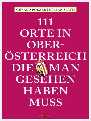 cover image of 111 Orte in Oberösterreich, die man gesehen haben muss